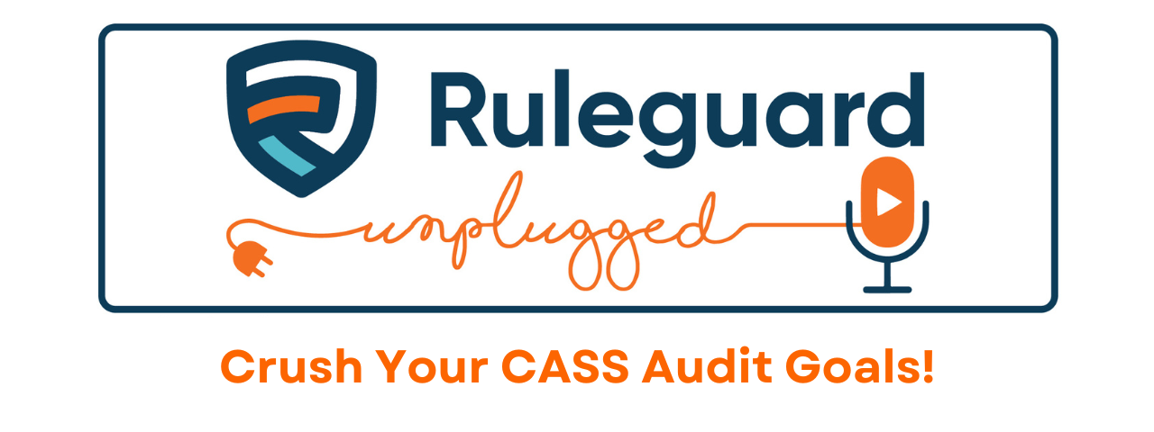 Podcast - Crush Your CASS Audit Goals!